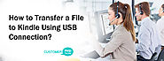 How to Transfer a File to Kindle Using USB Connection? - PayPal Technical Help | Kindle Customer Service Number