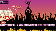 Can You Really Win On Online Slots Free Spins