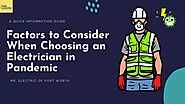 Factors to Consider When Choosing an Electrician in Pandemic