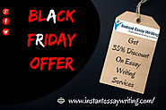 Black Friday Limited Offer flat 35% off on Instant Essay Writing