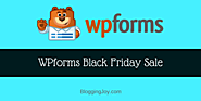 WPForms Black Friday 2018 Deals | 60% Off Cyber Monday Discount