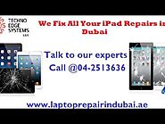 Fix All Kinds of iPad Air Repairs in Dubai at Techno Edge SystemsiPad Air Repair Dubai