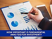 How Important Is Fundamental Analysis For Investment?