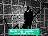 5 Tips to Trade Successfully in Indian Stock Market