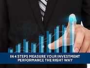 In 4 Steps Measure Your Investment Performance The Right Way! – IntelliInvest