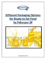 Different Packaging Options for Ready to Eat Food by Paharpur 3P
