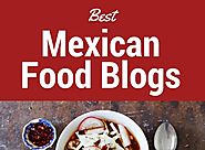 Best Mexican Food Blogs
