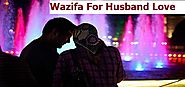 Wazifa To Make Husband Love Me - Strong Husband Wife Love Wazifa