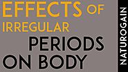 Effects of Menstrual Irregularities, Natural Irregular Periods Treatment