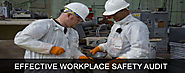 How to Conduct Effective Workplace Safety Audit?