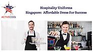 Hospitality Uniforms Singapore: Affordable Dress For Success