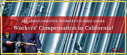 Are Undocumented Workers Covered Under Workers' Compensation in California? | Gaylord & Nantais