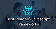 Best ReactJS Javascript Frameworks