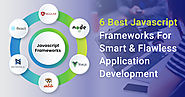 6 Best Javascript Frameworks For Smart & Flawless Application Development