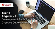 Top 10 Angular JS Development Tools For Creative Development