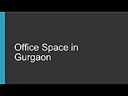 Office and Coworking Space in Gurgaon