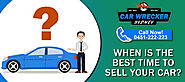 Tips: When Is The Best Time To Sell Your Car? - Sydney Wreckers
