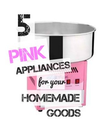 5 Pink Appliances for Your Homemade Goods