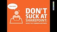 Tips to Avoid Common SharePoint Customization Mistakes