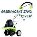 GreenWorks 27012 Corded Tiller Review