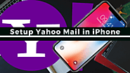 Easy Steps Guide To Setup Yahoo Mail Account on iPhone - You Should Not Miss!!!