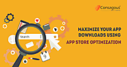 Maximize Your App Downloads Using App Store Optimization