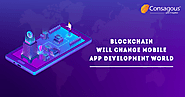 How Blockchain Will Change Mobile App Development World