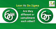 Lean Vs Six Sigma: Are they different or compliment each other?