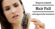Ayurvedic Treatment Can Work as a Wonder For Reducing Hair Fall