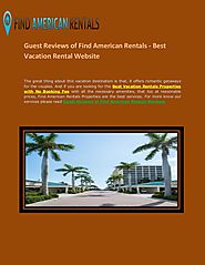 Guest Reviews of Find American Rentals - Best Vacation Rental Website