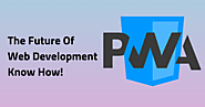 Progressive Web Apps- The Future Of Web Develop... - How Long does it Take to develop mobile app - Quora