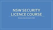 How To Get Security Guard Licence In Sydney? by alexsmithvtc - Issuu