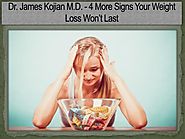 PPT - Dr. James Kojian M.D. - 4 More Signs Your Weight Loss Won’t Last PowerPoint Presentation - ID:8093146