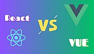 Vue vs React: Which is Best?