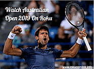 Watch Australian Open Tennis 2019 On Roku
