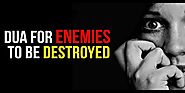 Strong Dua To Get Rid of Enemies - Wazifa and Dua To Destroy Enemy