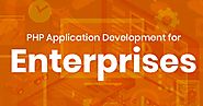 PHP Application Development for Enterprises