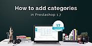 PrestaShop 1.7 Tutorial: How to Add New Category PrestaShop 1.7 - blog.leotheme.com