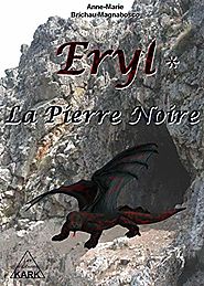Eryl : La Pierre Noire (French Edition)