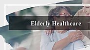 An ideal destination for elderly healthcare