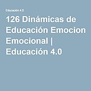 126 Dinámicas de Educación Emocional | La gestión de las emociones, inteligencias emocionales y actitudes empáticas e...