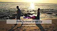 Avoid a Breakup | Try These Ways To Save Your Relationship