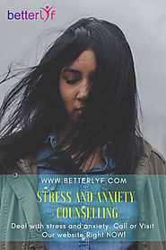 Stress Counselling | Anxiety Counselling Online in India - Betterlyf