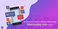 An Extensive Guide on Making a Modern-day Messaging App in 2021!