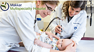 Makkar_Hospital — Why Choose Paediatrics