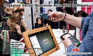 Organize Retail Business with POS Software | User Basic Software