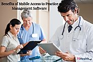 Benefits of Mobile Access to Medical Practice Management Software