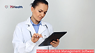 Advanced Features of Practice Management Software – 75Health