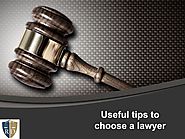 Useful tips to choose a lawyer