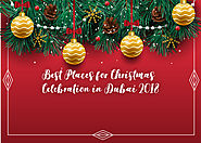 Best Places for Christmas Celebration in Dubai 2018